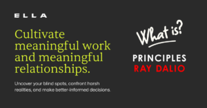 Principles - Cultivate meaningful work and meaningful relationships